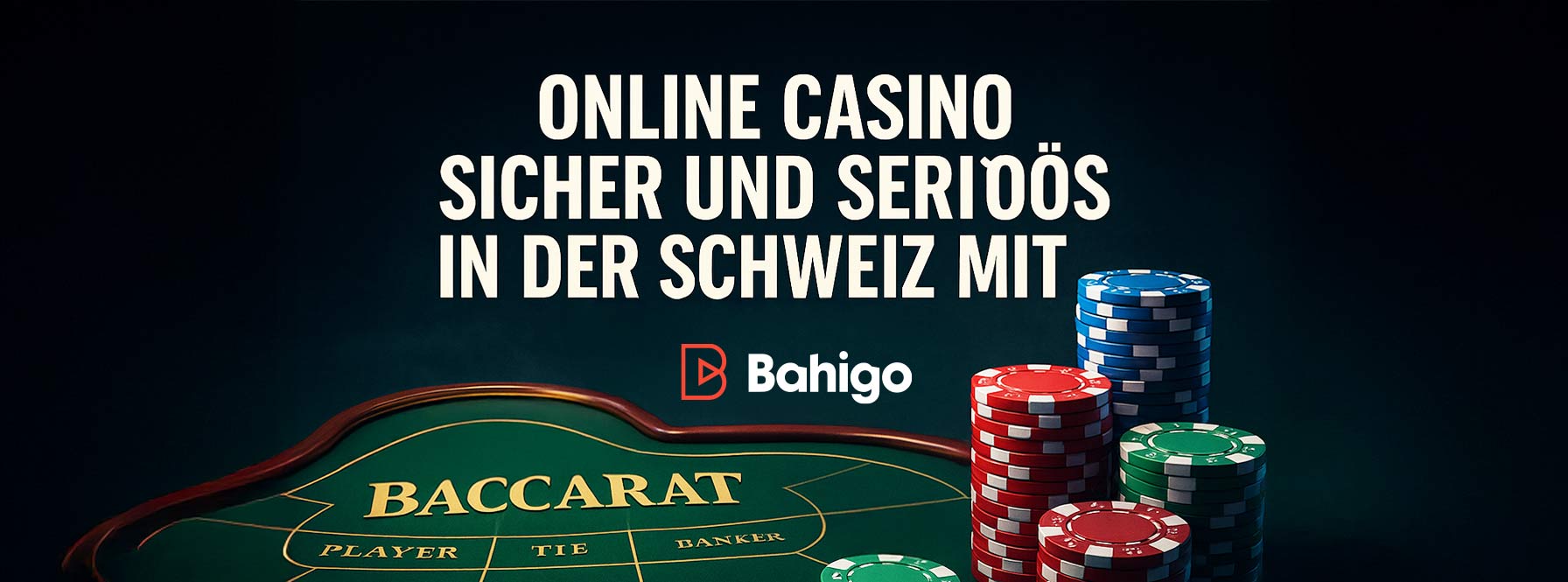 Online Casino sicher und seriös in der Schweiz mit Bahigo